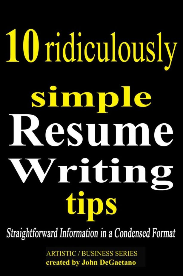 New Condensed Version of How to Write a Great Resume Help for Job