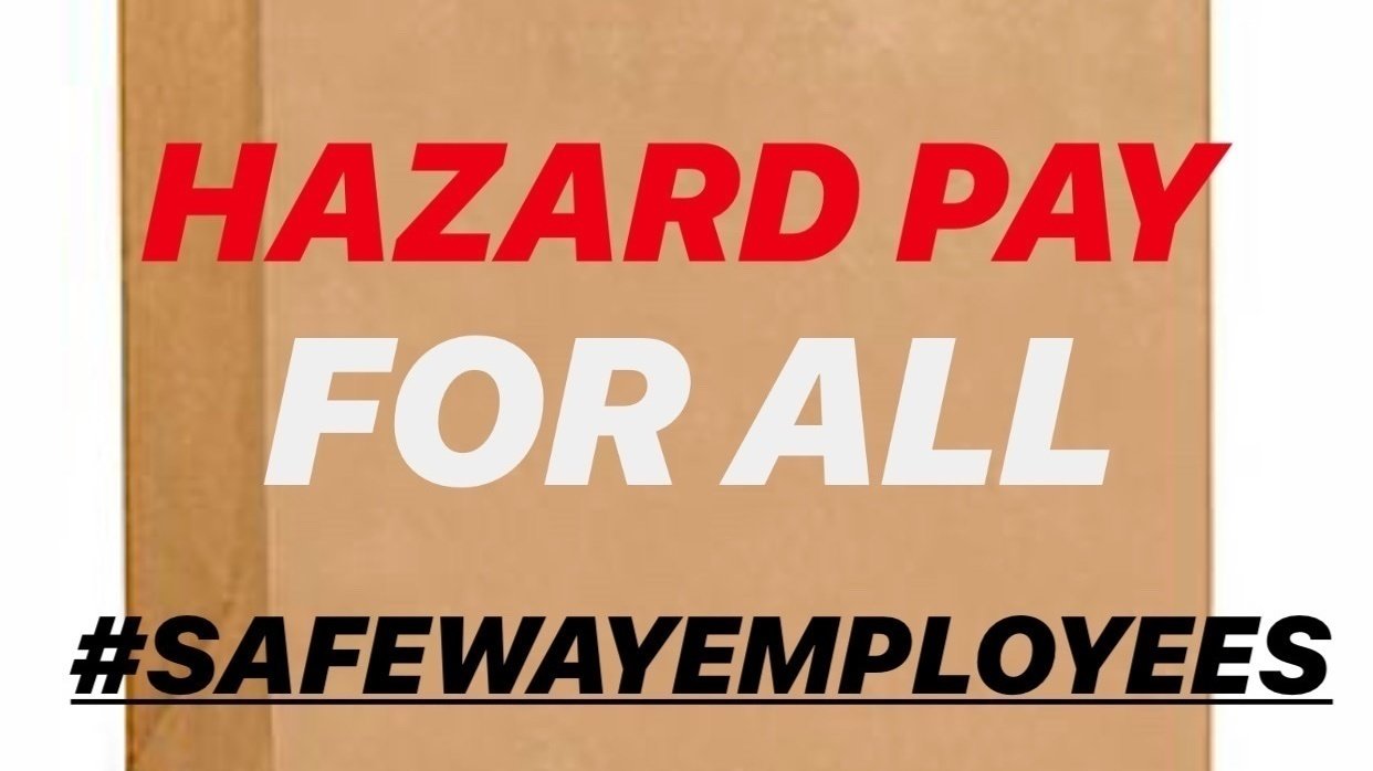 Petition · Hazardous Pay for all Safeway (Albertsons) Employees