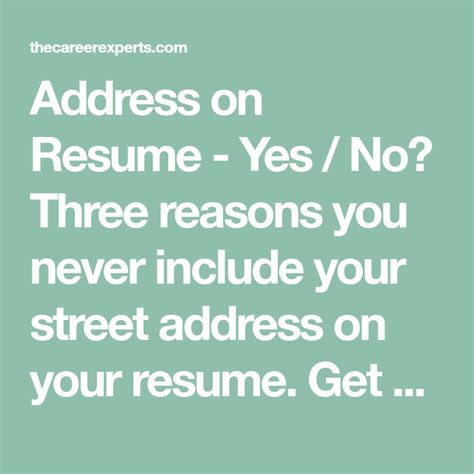 Address on Resume Yes / No? Three reasons you never include your