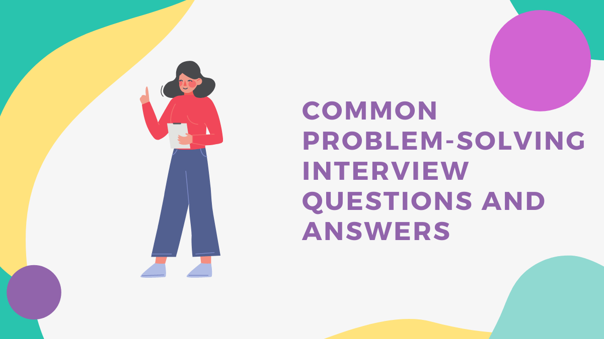 Common ProblemSolving Interview Questions and Answers Talenteria