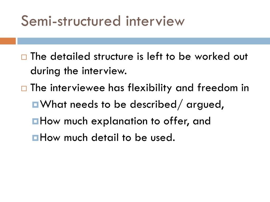 PPT SEMISTRUCTURED INTERVIEWS POTENTIAL AND CHALLENGES PowerPoint