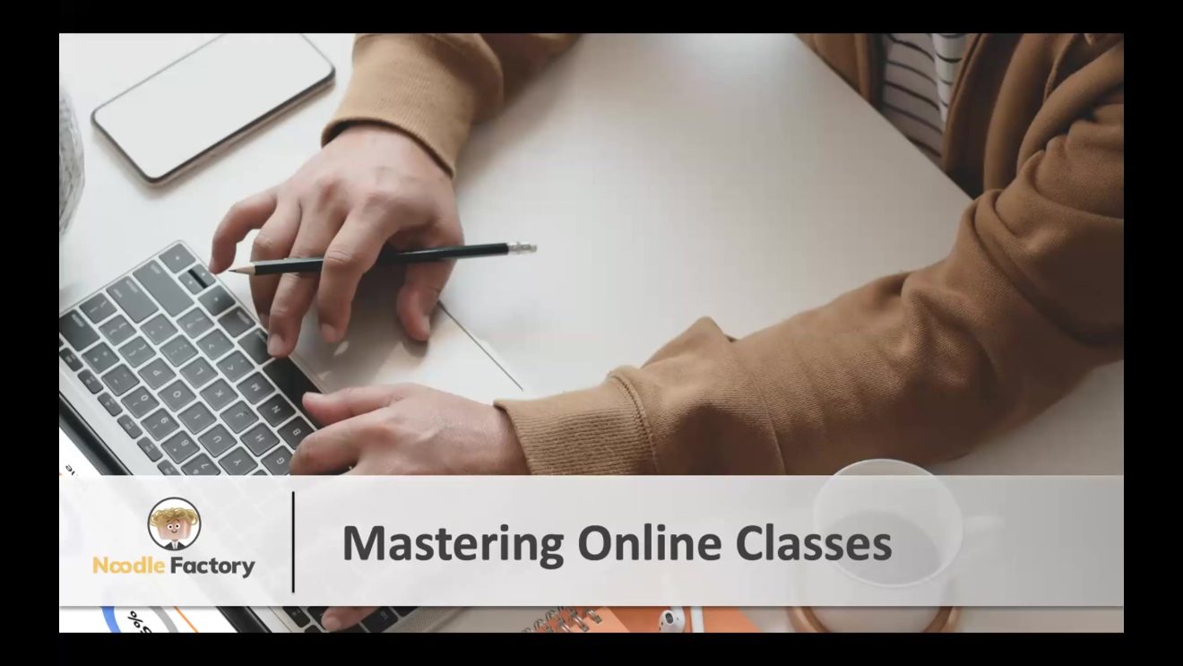 Mastering Online Classes 1.1 Recording
