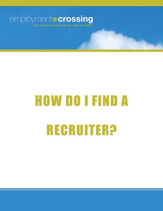 [DOWNLOAD] "How to Find a Recruiter" by Harrison Barnes * Book PDF