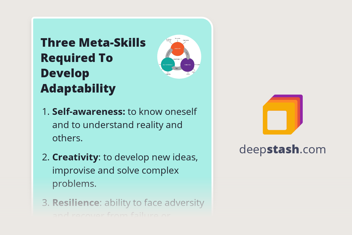 Three MetaSkills Required To Develop Adaptability Deepstash