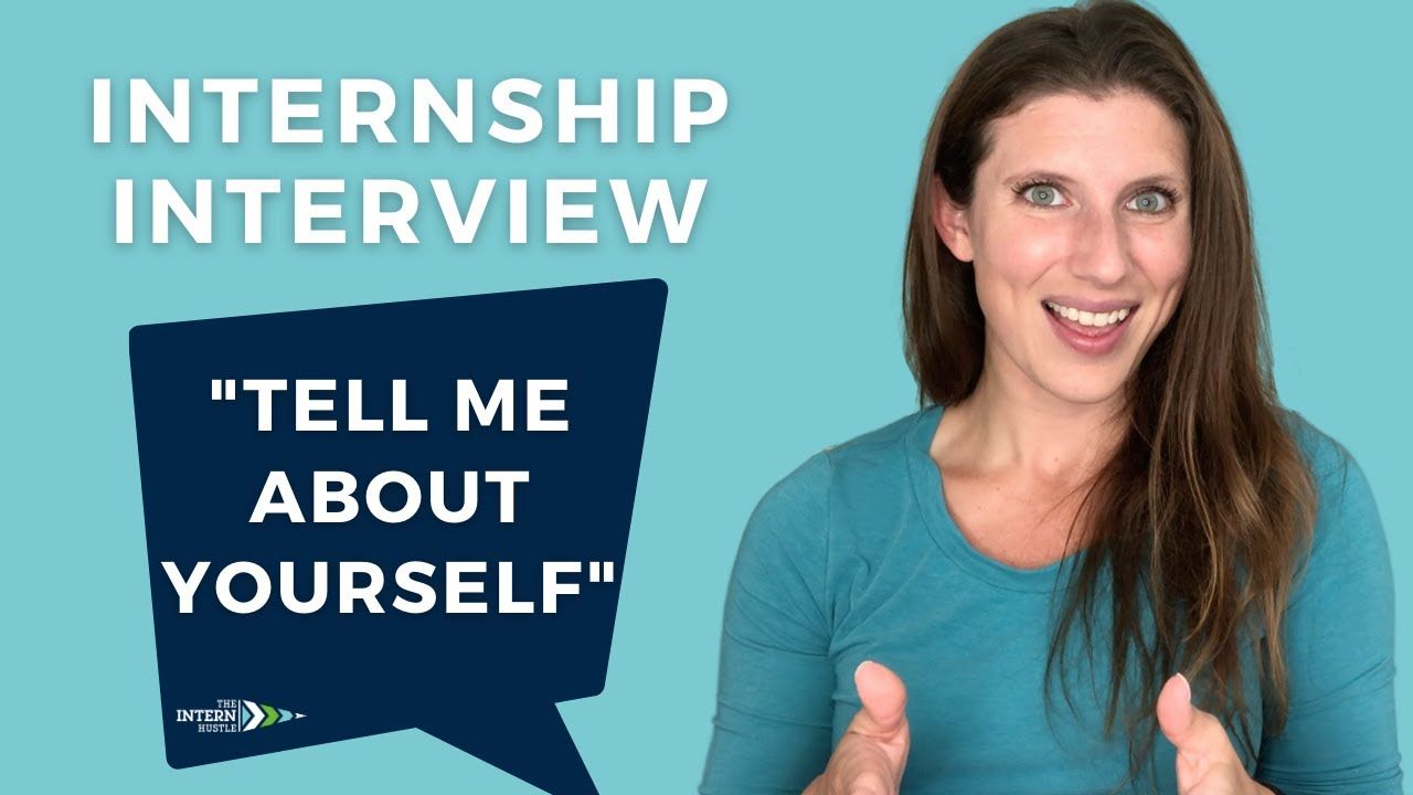 How to Respond to "Tell Me About Yourself" in an Internship Interview