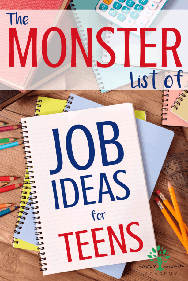 The Monster List of Job Ideas for Teens List of jobs, Jobs for teens