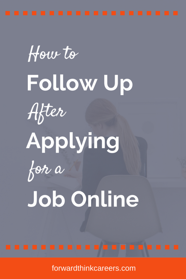 How to Follow Up After Applying for a Job Online ForwardThink Careers