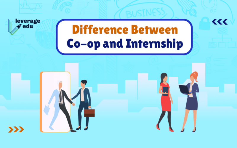 Difference Between Coop and Internship Leverage Edu