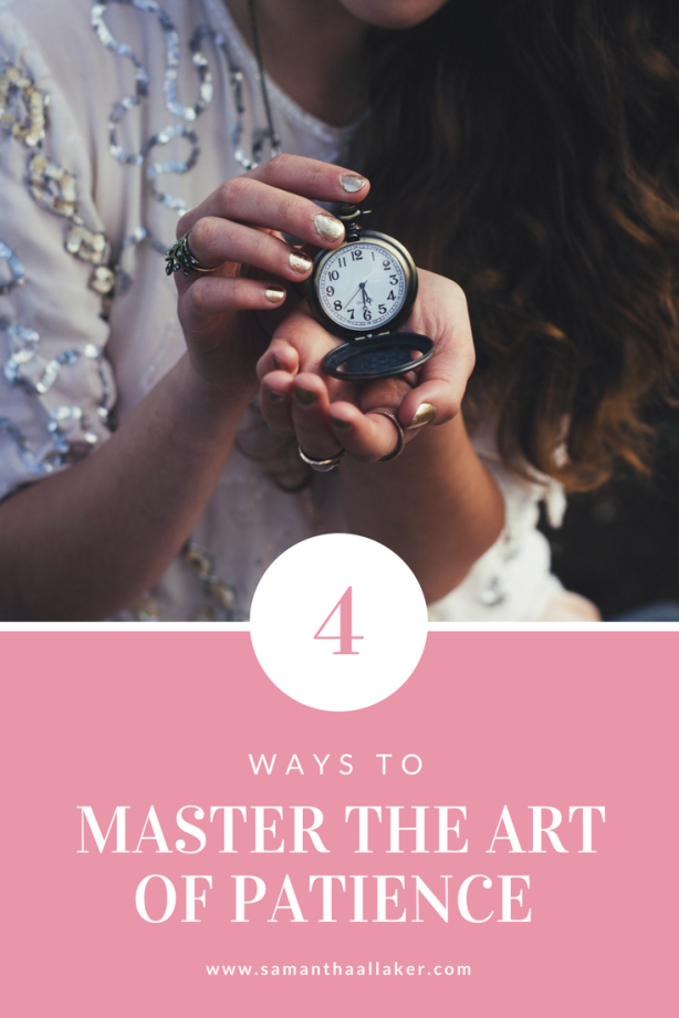 4 Ways To Master The Art Of Patience Personal development tools, New