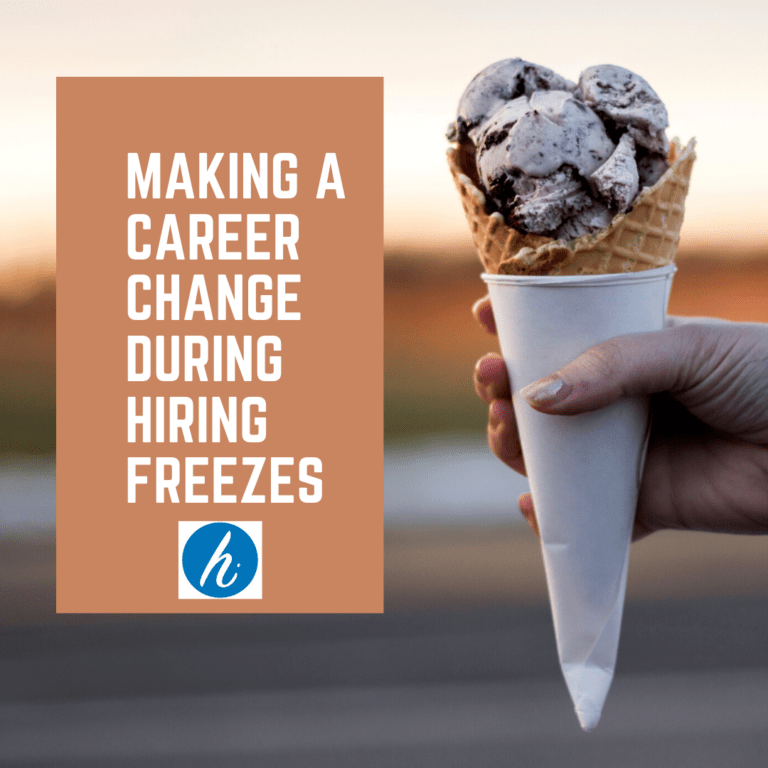 4 Career Change Tips During Hiring Freezes HICONSULTING SERVICES