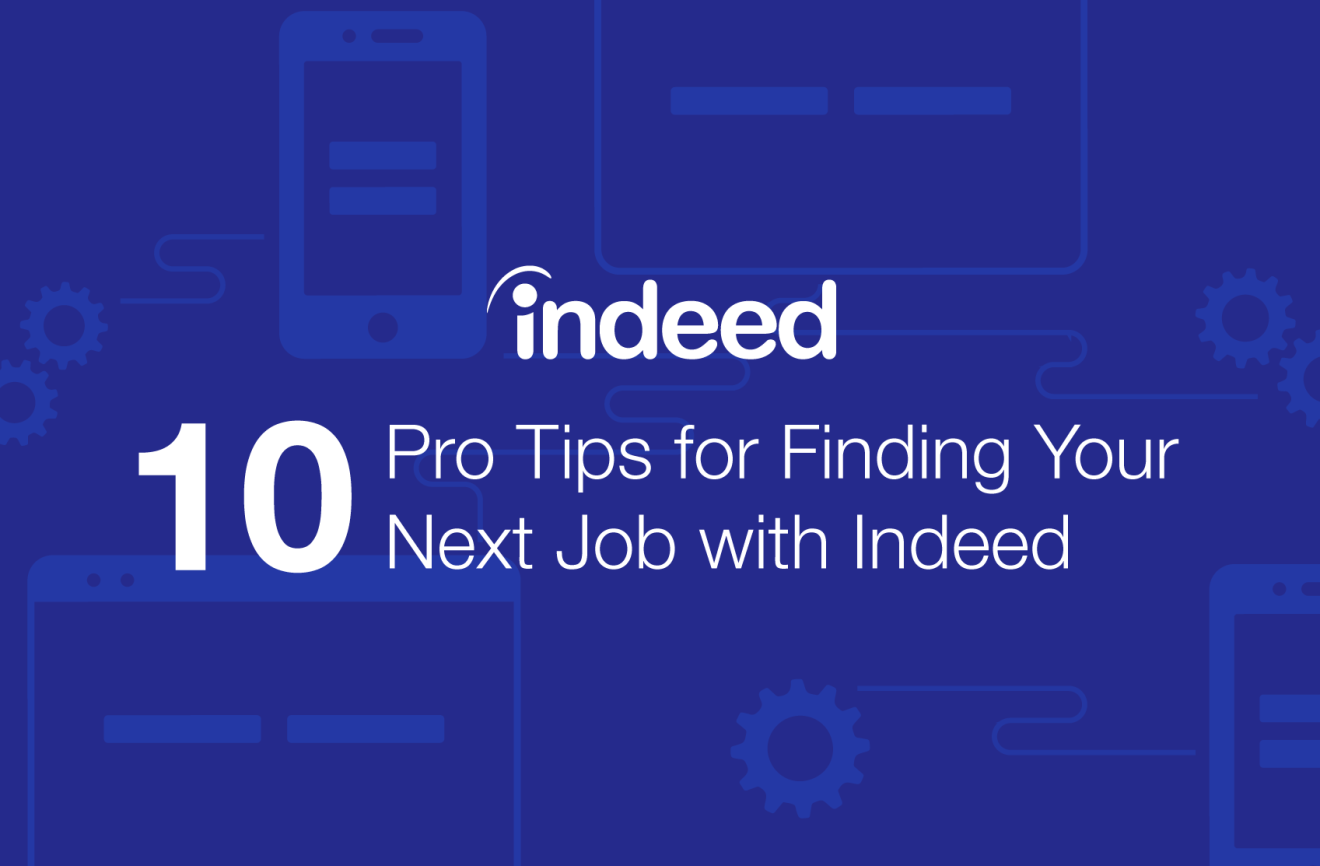 Infographic 10 Tips for Using Indeed to Master Your Job Search Job